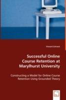 Successful Online Course Retention at Marylhurst University - Vincent Schreck - cover