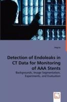Detection of Endoleaks in CT Data for Monitoring of AAA Stents - Jing Lu - cover