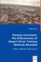 Runway Incursions: The Effectiveness of Airport Driver Training Methods Revealed - William Rankin - cover