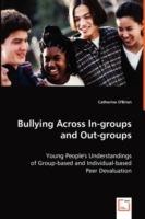 Bullying Across In-groups and Out-groups