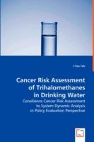 Cancer Risk Assessment of Trihalomethanes in Drinking Water