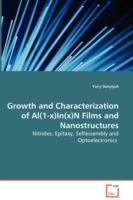 Growth and Characterization of Al(1-x)In(x)N Films and Nanostructures - Nitrides, Epitaxy, Selfassembly and Optoelectronics - Yuriy Danylyuk - cover