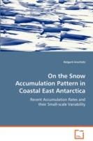 On the Snow Accumulation Pattern in Coastal East Antarctica