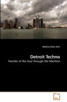 Detroit Techno - Mathias Kilian Hanf - cover