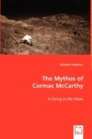 The Mythos of Cormac McCarthy