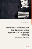 Traditional Methods and the Communicative Approach in Language Teaching