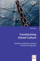 Transforming School Culture - David Foley - cover