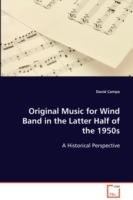 Original Music for Wind Band in the Latter Half of the 1950s - David Campo - cover