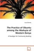 The Practice of Obuntu among the Abaluyia of Western Kenya - Lucas Shamala - cover
