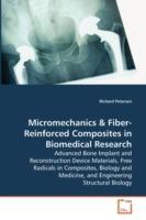 Micromechanics & Fiber-Reinforced Composites in Biomedical Research - Advanced Bone Implant and Reconstruction Device Materials, Free Radicals in Comp