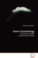 Ibsen's Eschatology - Heather Elise Hamilton - cover