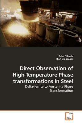 Direct Observation of High-Temperature Phase transformations in Steel - Salar Niknafs - cover