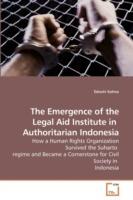 The Emergence of the Legal Aid Institute in Authoritarian Indonesia