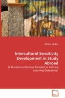 Intercultural Sensitivity Development in Study Abroad - Is Duration a Decisive Element in Cultural Learning Outcomes?
