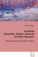 Creativity (Scientific, Artistic, General) and Risk Tolerance - Christine Charyton - cover
