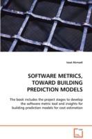 Software Metrics, Toward Building Prediction Models - Izzat Alsmadi - cover