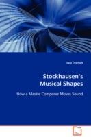 Stockhausen's Musical Shape - Sara Overholt - cover