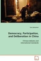 Democracy, Participation, and Deliberation in China