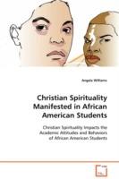 Christian Spirituality Manifested in African American Students
