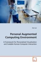 Personal Augmented Computing Environment