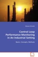 Control Loop Performance in an Industrial Setting - Ghassan Al Soraihi - cover
