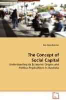 The Concept of Social Capital - Ben Spies-Butcher - cover