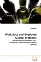 Workplace and Employee Alcohol Problems - Lisa Berger - cover
