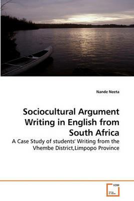 Sociocultural Argument Writing in English from South Africa - Nande Neeta - cover