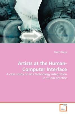 Artists at the Human-Computer Interface - Sherry Mayo - cover