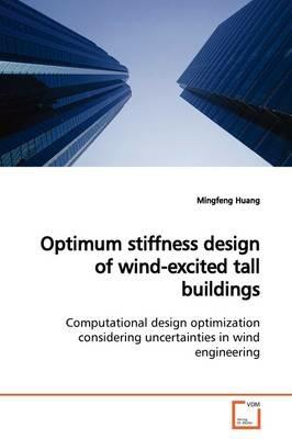 Optimum stiffness design of wind-excited tall buildings - Mingfeng Huang - cover