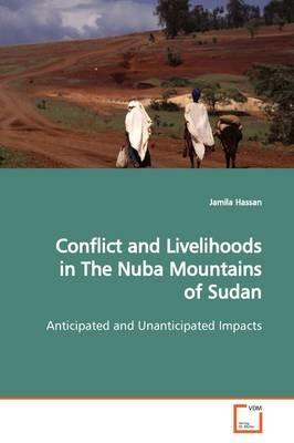 Conflict and Livelihoods in The Nuba Mountains of Sudan - Jamila Hassan - cover