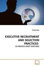 Executive Recruitment and Selection Practices