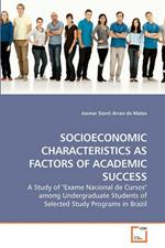 Socioeconomic Characteristics as Factors of Academic Success