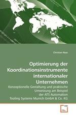 Optimierung der Koordinationsinstrumente internationaler Unternehmen