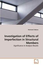 Investigation of Effects of Imperfection in Structural Members