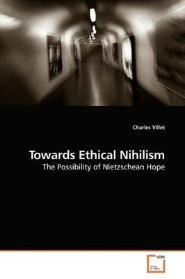 Towards Ethical Nihilism - Charles Villet - cover