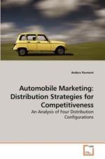 Automobile Marketing: Distribution Strategies for Competitiveness