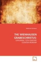 The Wienhausen Grabeschristus - Katherine Guinness - cover