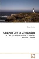 Colonial Life in Greenough
