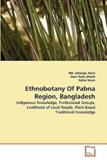 Ethnobotany Of Pabna Region, Bangladesh