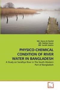 Physico-Chemical Condition of River Water in Bangladesh - MD Harun-Ar Rashid,MD Rakibul Hasan,MD Suridh Salehin - cover