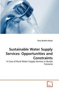 Sustainable Water Supply Services: Opportunities and Constraints - Tanu Ibrahim Deule - cover