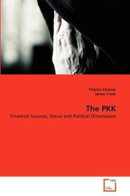 The PKK - Charles Strozier,James Frank - cover