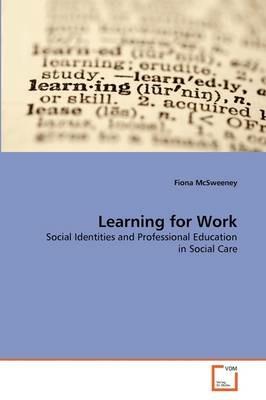 Learning for Work - Fiona McSweeney - cover