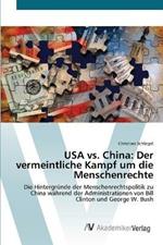 USA vs. China: Der vermeintliche Kampf um die Menschenrechte