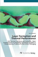 Layer Formation and Thermal Performance