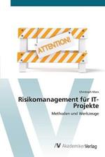 Risikomanagement fur IT-Projekte