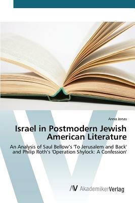 Israel in Postmodern Jewish American Literature - Jonas Anna - cover
