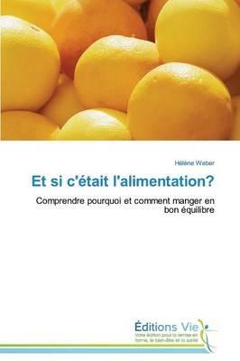 Et Si c'Etait l'Alimentation? - Weber-H - cover