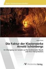 Die Faktur der Klavierwerke Arnold Schoenbergs